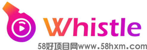 whistle短视频直播平台，Linkto口哨短视频 ，whistle直播公会 ，全网最高政策待遇扶持